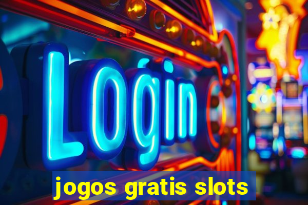 jogos gratis slots