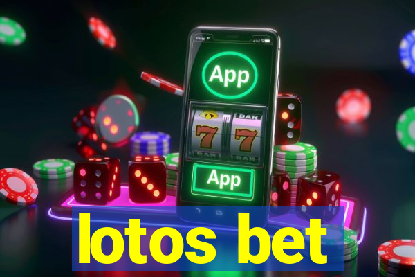 lotos bet