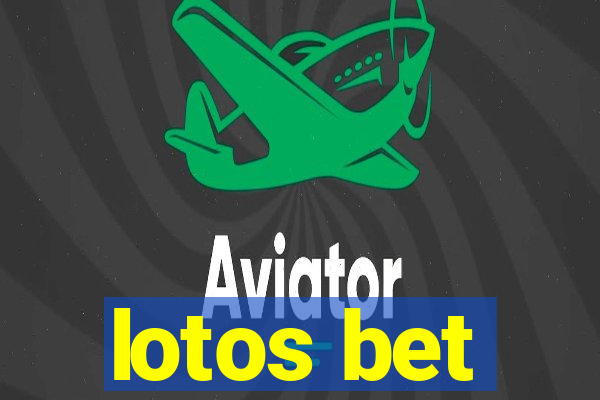 lotos bet