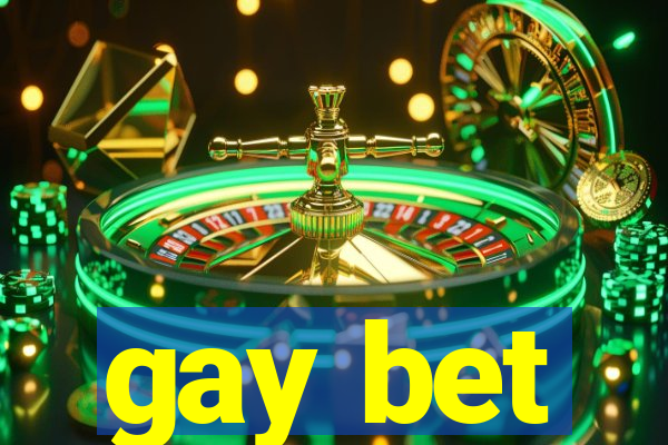 gay bet