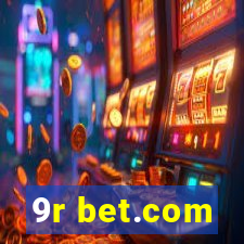 9r bet.com