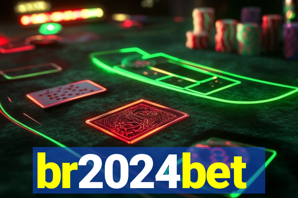 br2024bet