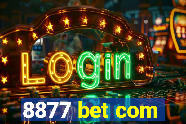 8877 bet com