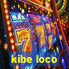 kibe loco