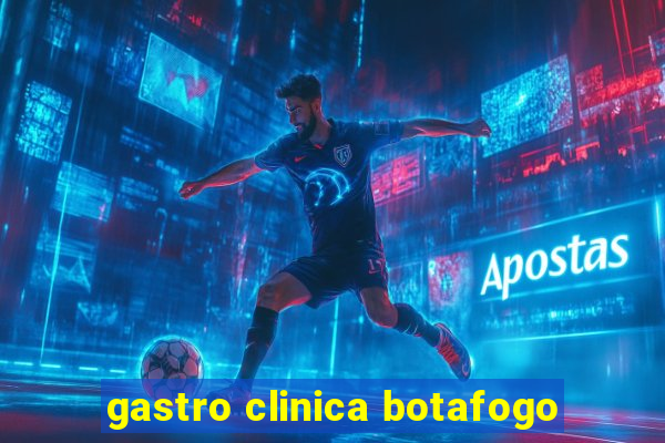 gastro clinica botafogo