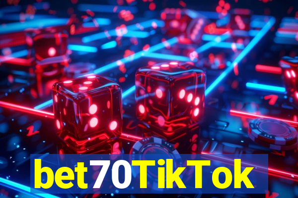 bet70TikTok