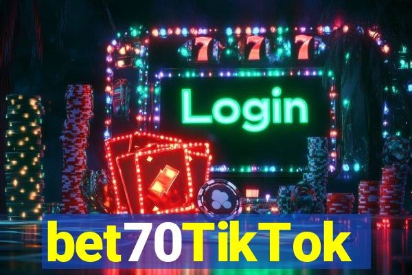 bet70TikTok