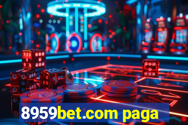 8959bet.com paga