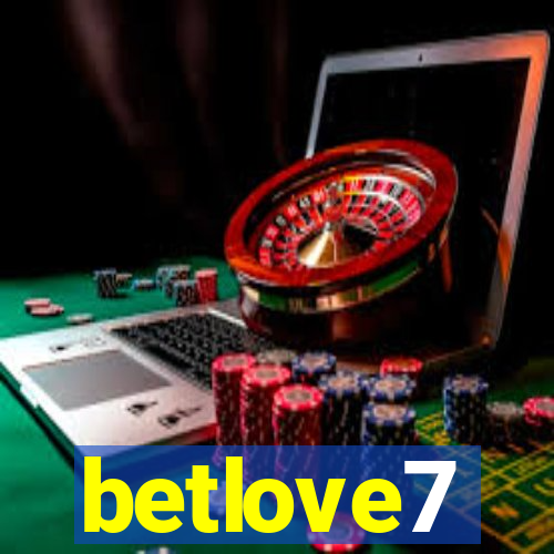 betlove7