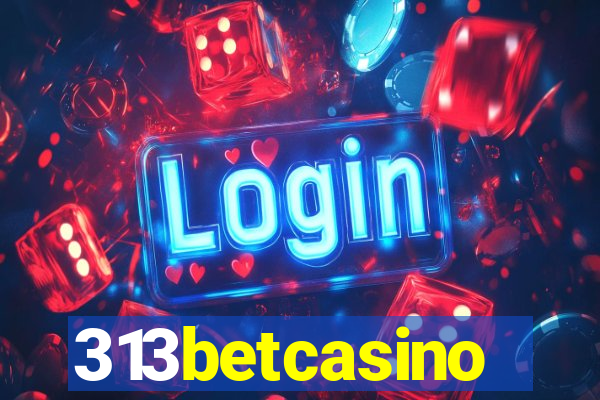 313betcasino