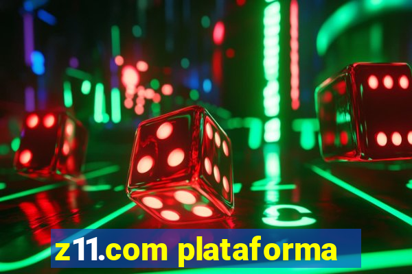 z11.com plataforma