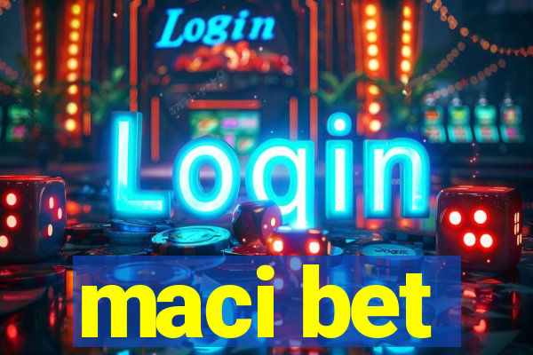 maci bet