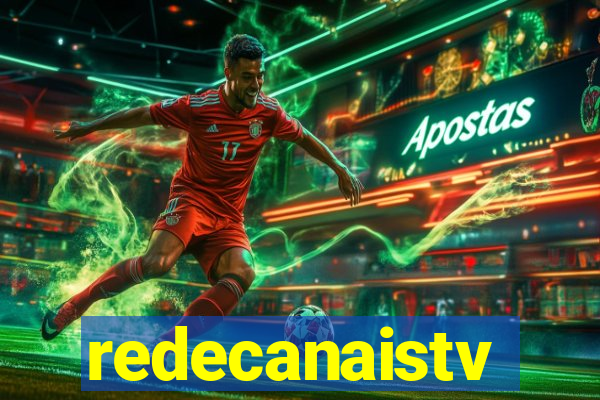 redecanaistv