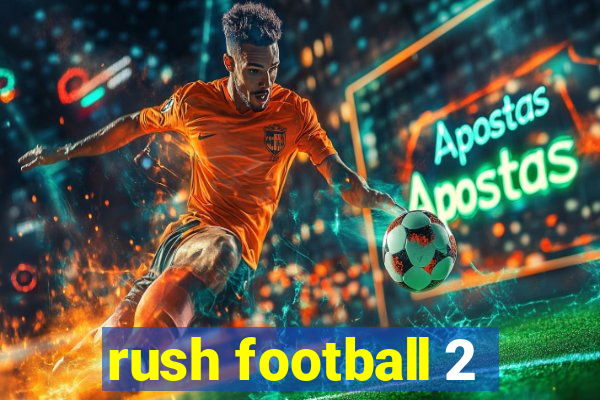 rush football 2