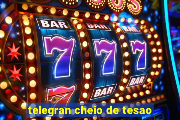 telegran cheio de tesao