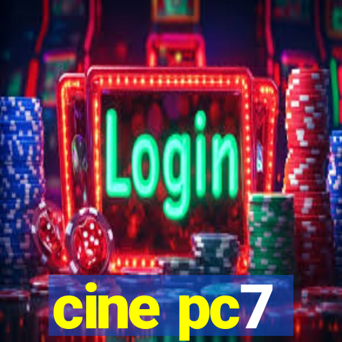 cine pc7