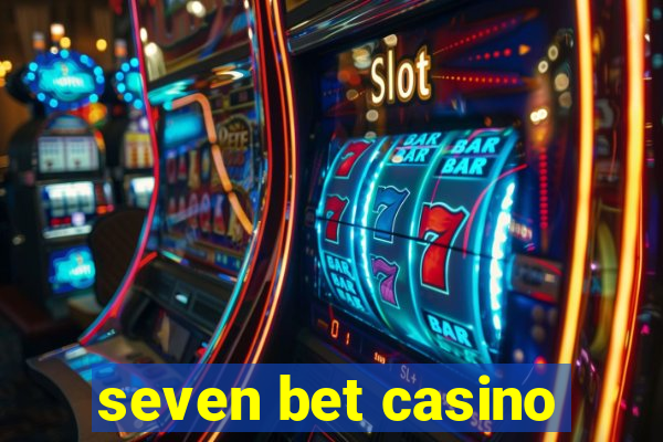 seven bet casino