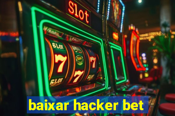 baixar hacker bet