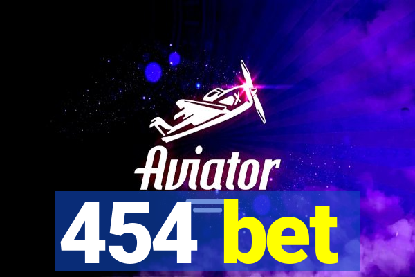 454 bet