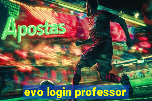 evo login professor