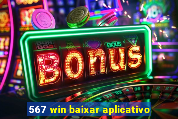 567 win baixar aplicativo