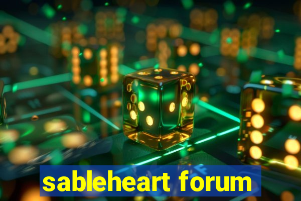 sableheart forum