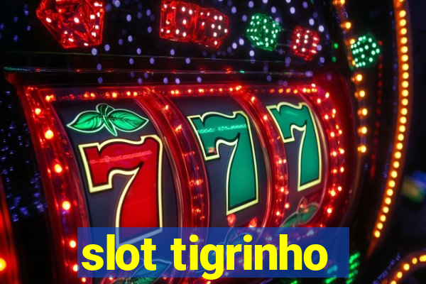 slot tigrinho