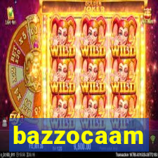 bazzocaam