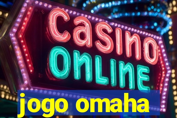 jogo omaha