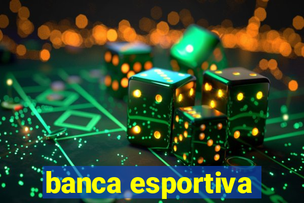 banca esportiva