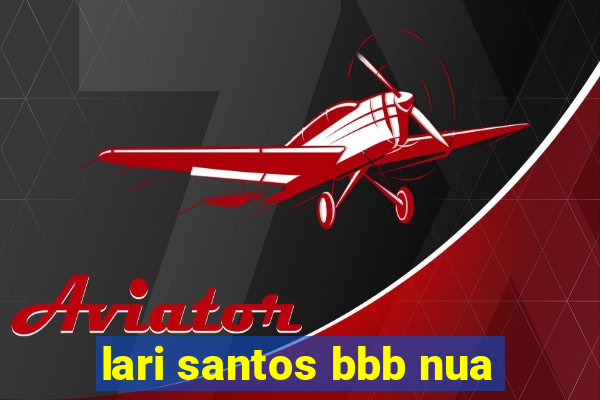 lari santos bbb nua