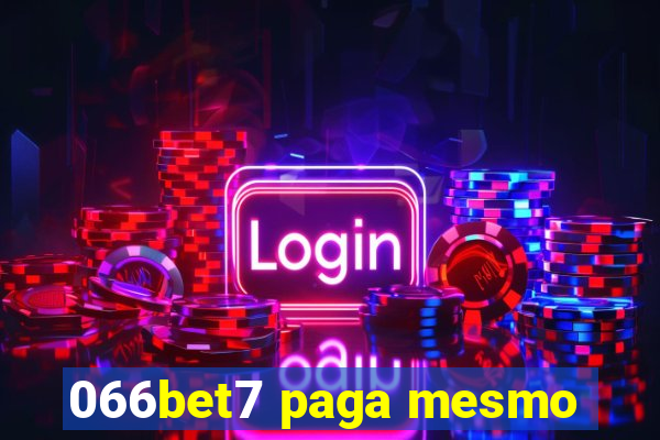 066bet7 paga mesmo