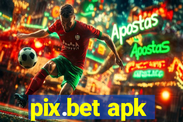 pix.bet apk