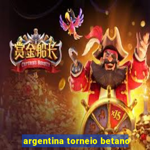 argentina torneio betano