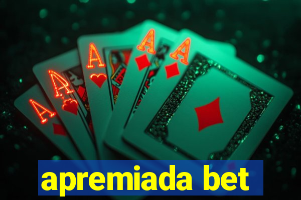 apremiada bet