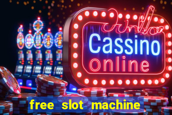 free slot machine games casino