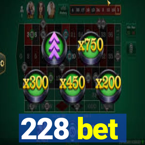 228 bet