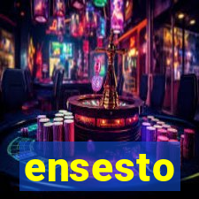 ensesto