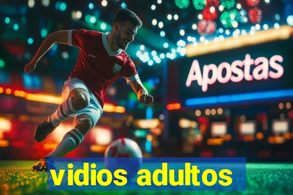 vidios adultos