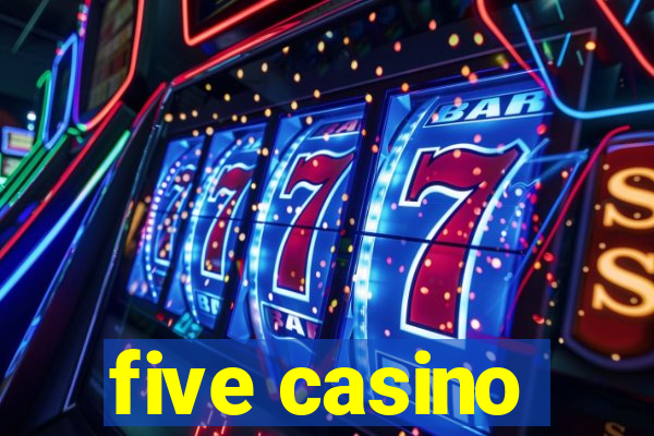 five casino