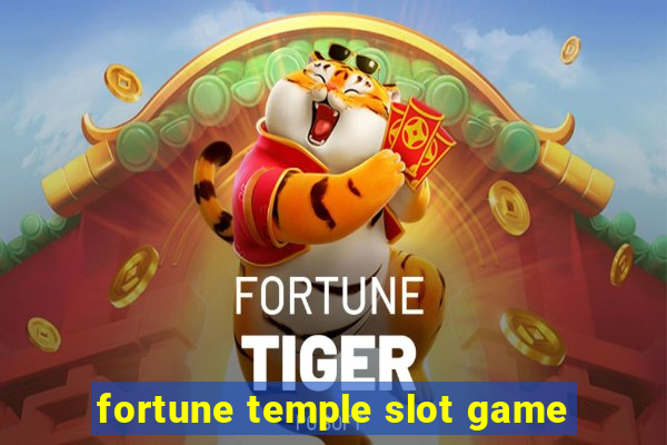 fortune temple slot game