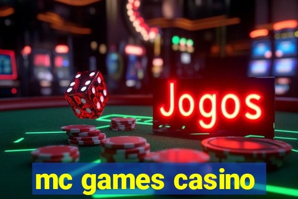 mc games casino