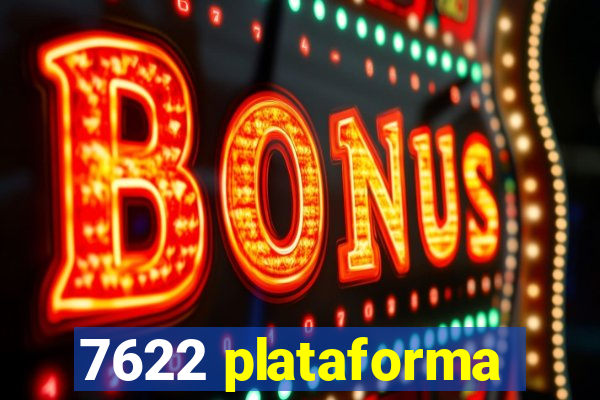 7622 plataforma