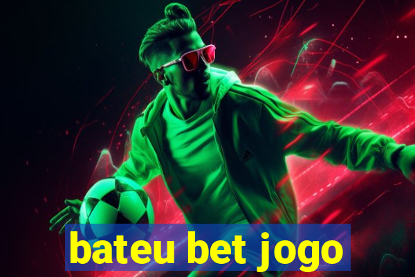 bateu bet jogo