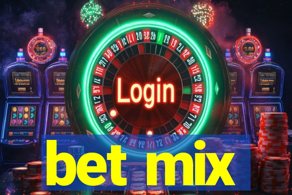 bet mix