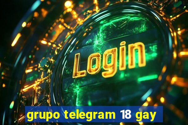 grupo telegram 18 gay