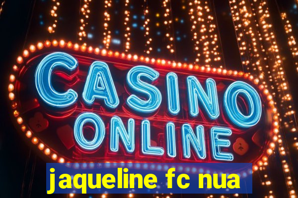 jaqueline fc nua