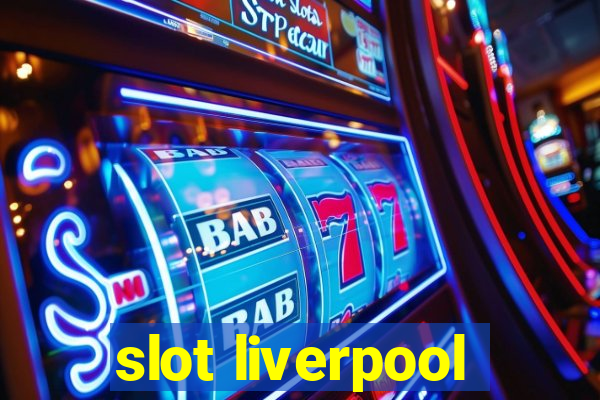 slot liverpool