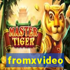 fromxvideo