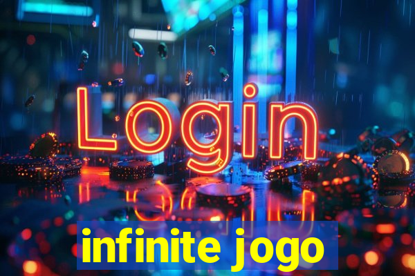 infinite jogo